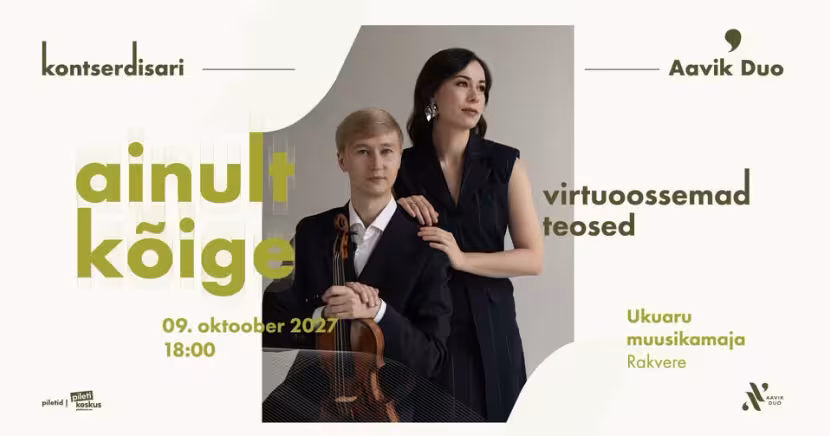 Aavik Duo &bdquo;Ainult k&otilde;ige virtuoossemad teosed&ldquo;